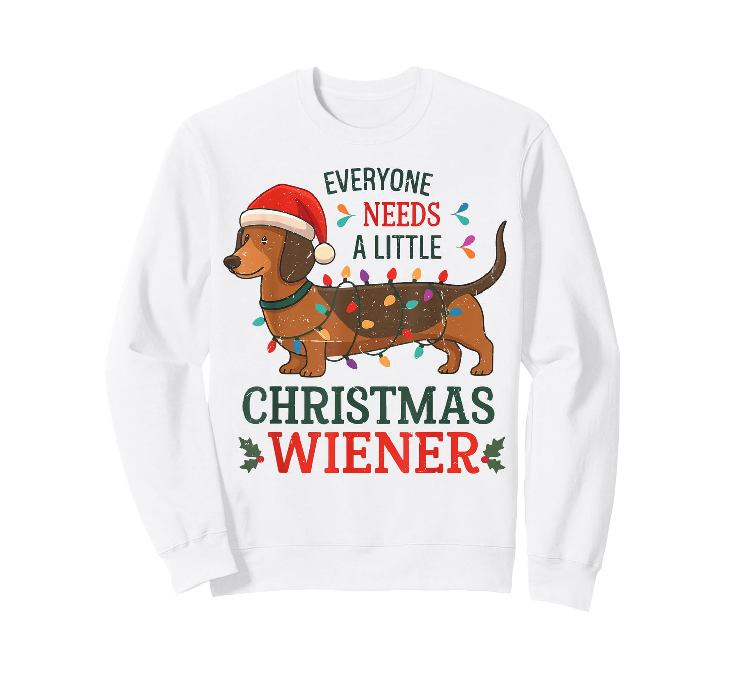 Christmas Dachshund Everyone Need Weiner Dog Pajamas Toddler T-Shirt