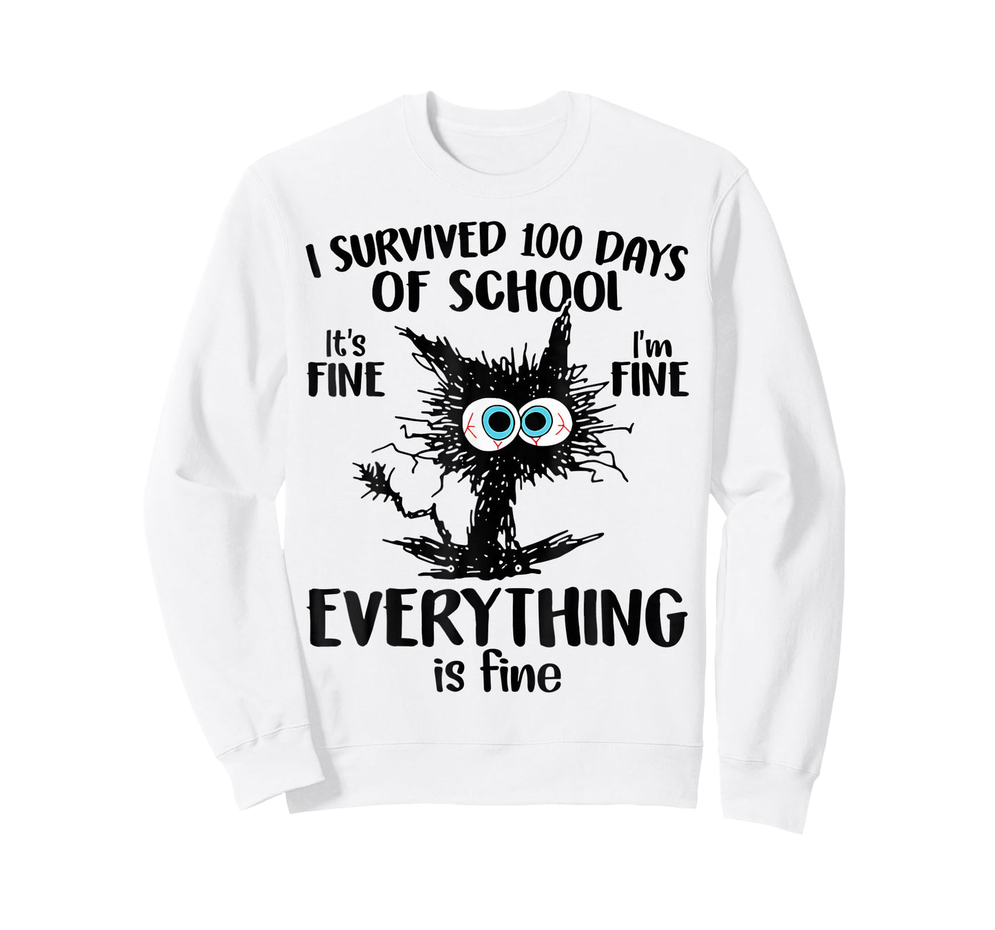 I Survived 100 Days of School It's Fine Everything is Fine T-Shirt