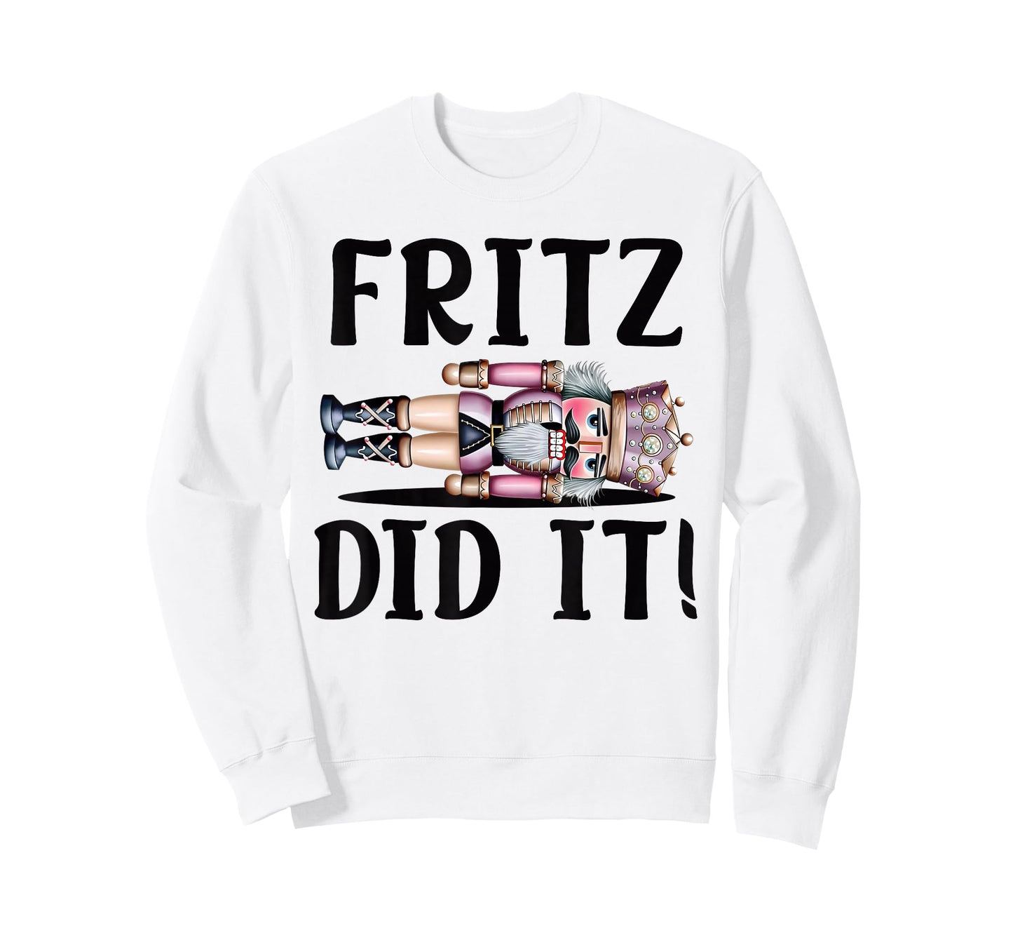 Nutcracker Fritz DID IT Clara Funny Christmas Ballet Dancer T-Shirt