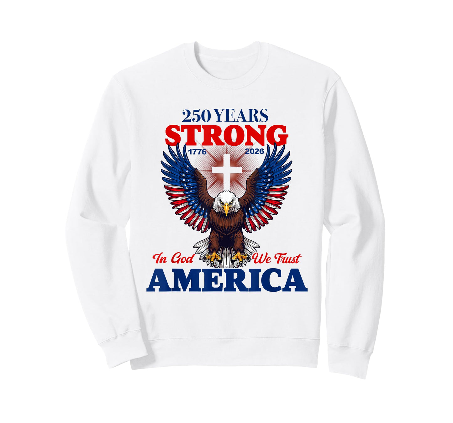 250 Years Strong in God We Trust Patriotic Eagle T-Shirt
