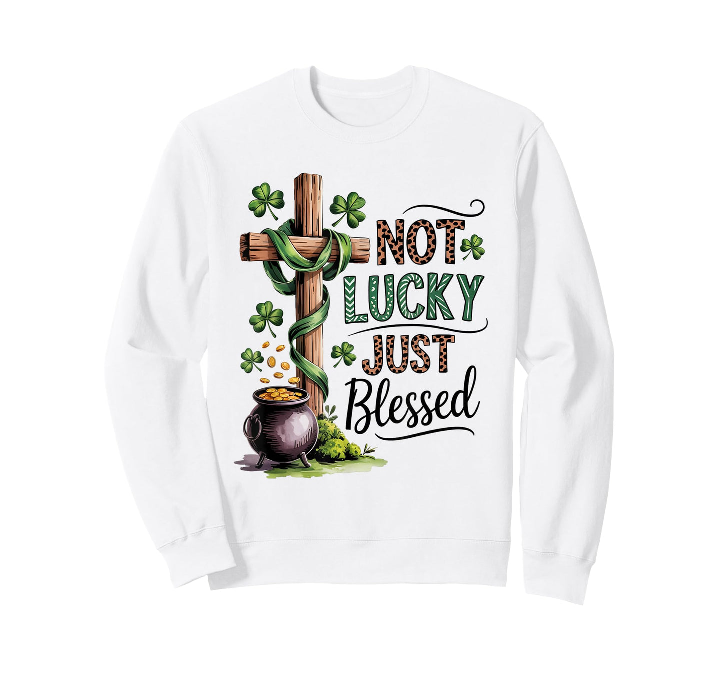 Bleached Shamrock Not Lucky Just Blessed St. Patrick's Day T-Shirt
