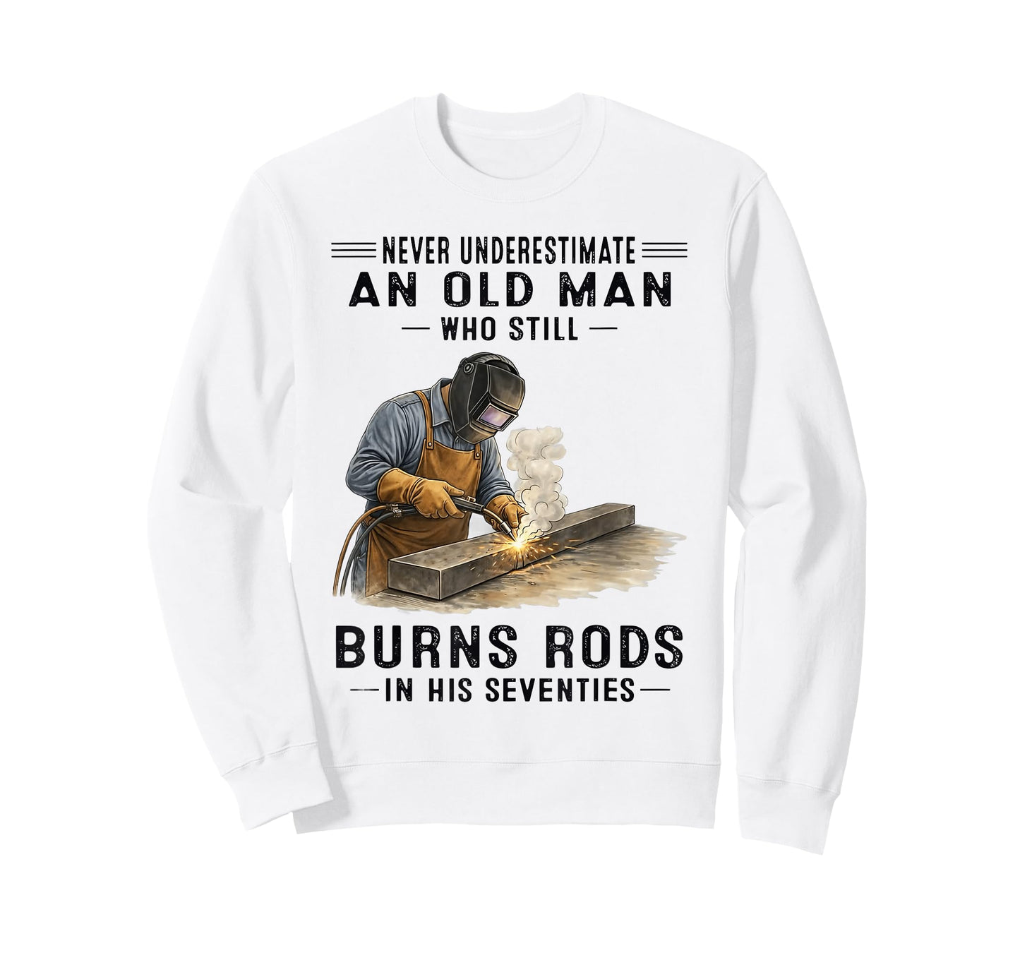 Never Underestimate an Old Man Who Still Burns Rods T-Shirt