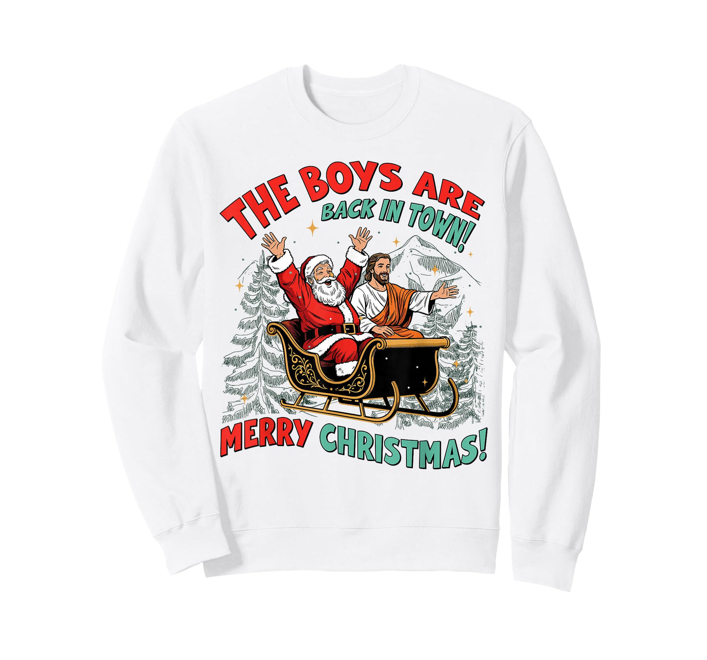 Funny Jesus Santa The Boys are Back in Town Merry Christmas T-Shirt