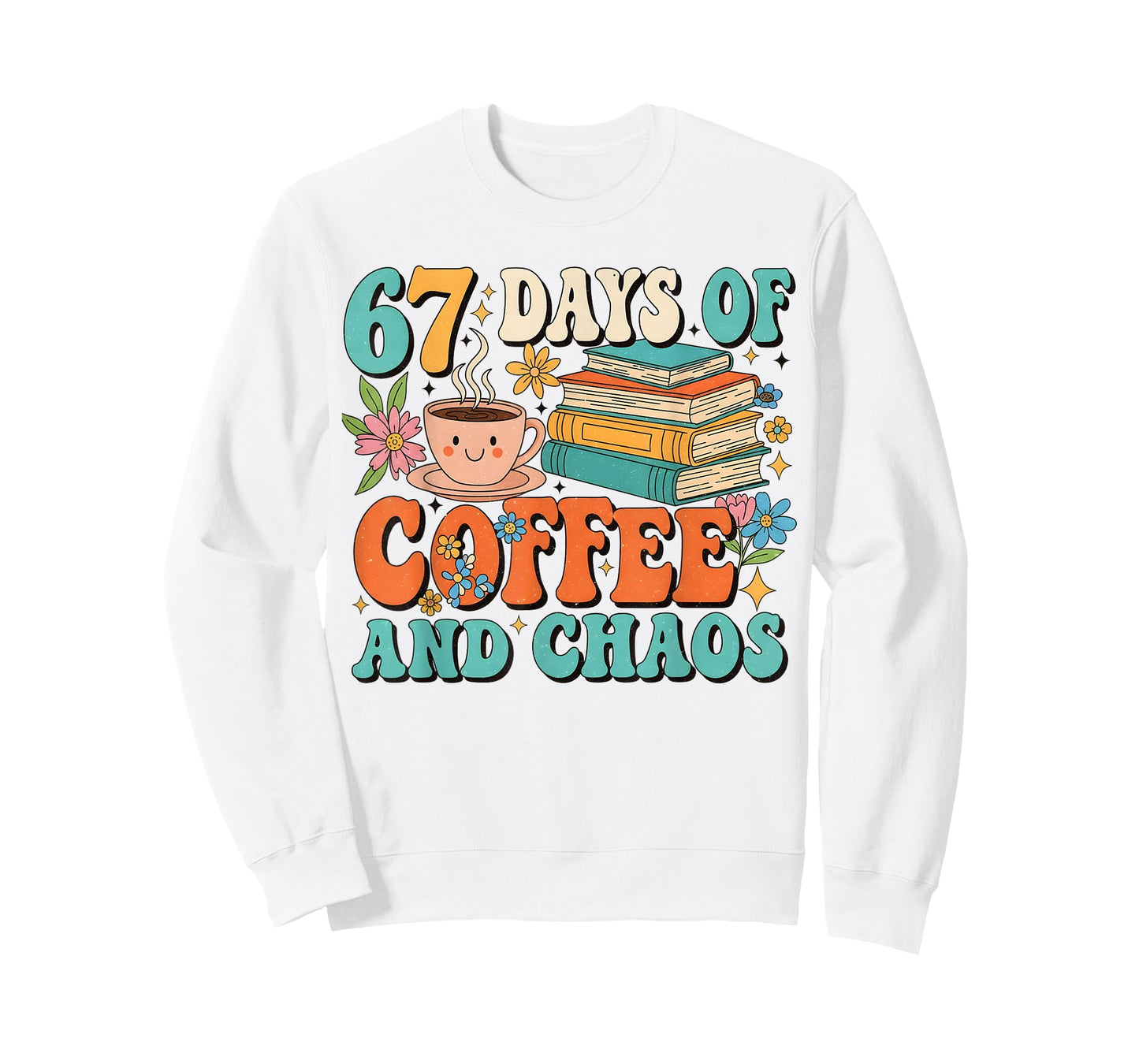 67 Days of Coffee and Chaos Lover Funny 67 Meme Six Seven T-Shirt