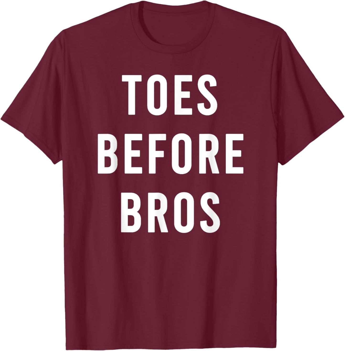Manicured Toes Before Best Bros Funny Foot Care T-Shirt - T-Shirt | Maroon