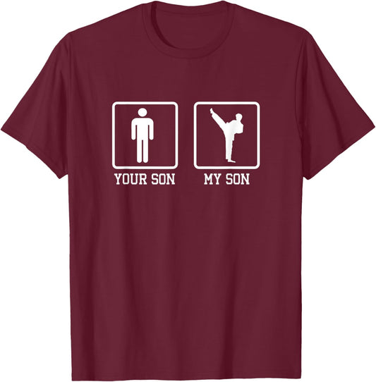 Your Son My Son Karate Fighter Martial Artist Black Belt T-Shirt - T-Shirt | Maroon