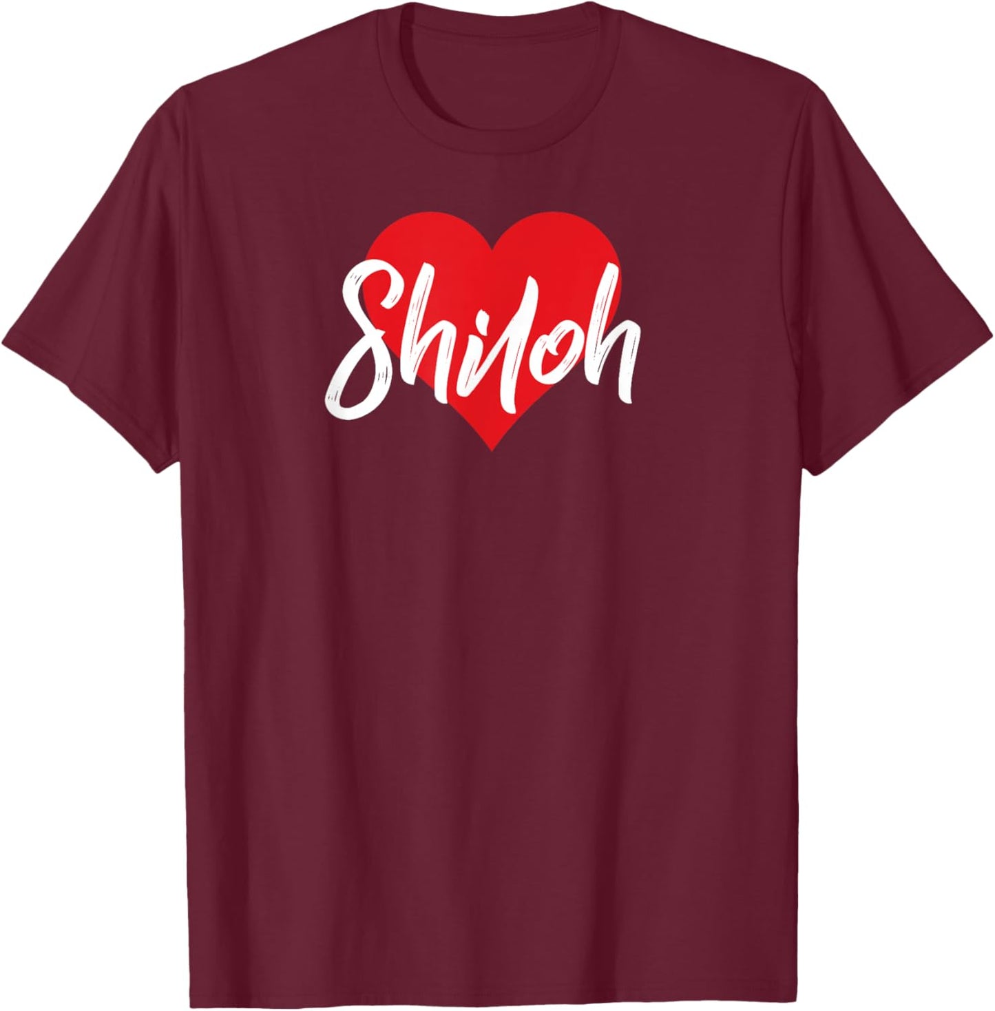 I Love Shiloh First Name I Heart Named T-Shirt - T-Shirt | Maroon