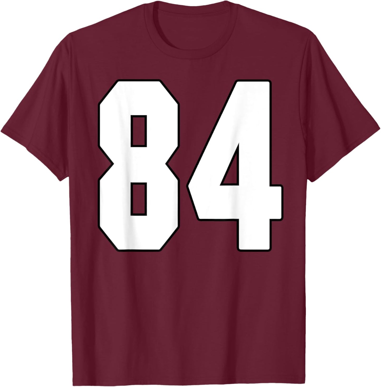 Big #84 Jersey Number 84 Uniform Biggest Fan Favorite Player T-Shirt - T-Shirt | Maroon