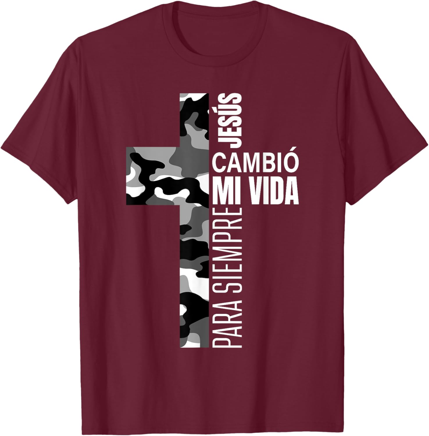Jesús Cambió Mi Vida Christian Spanish Religious Gifts Camo T-Shirt - T-Shirt | Maroon
