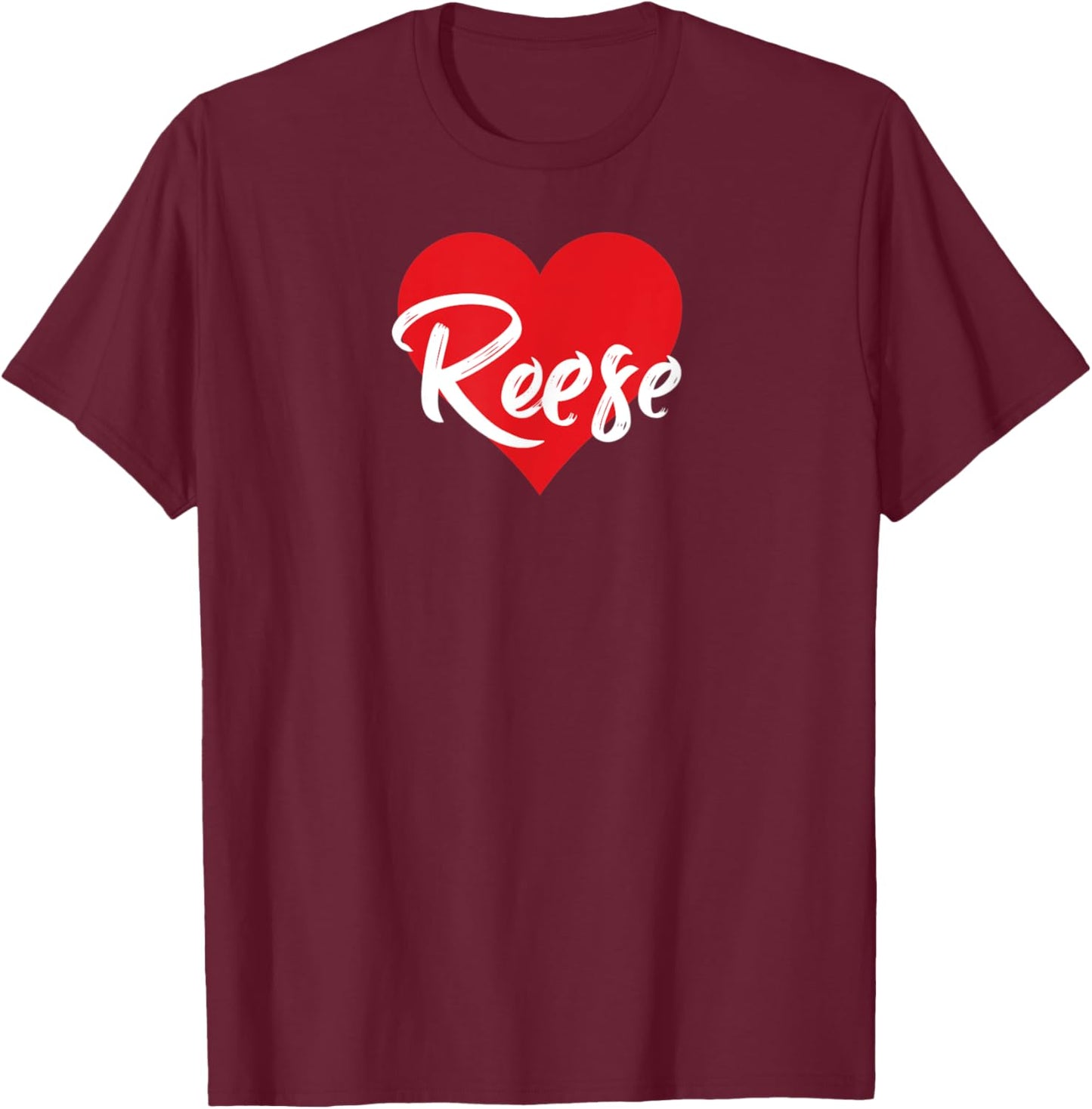 I Love Reese First Name I Heart Named T-Shirt - T-Shirt | Maroon