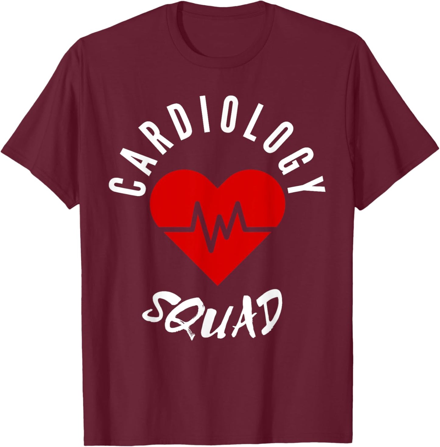 Cardiology Squad Cardiologist Heart Cute Nurse Doctor Funny T-Shirt - T-Shirt | Maroon