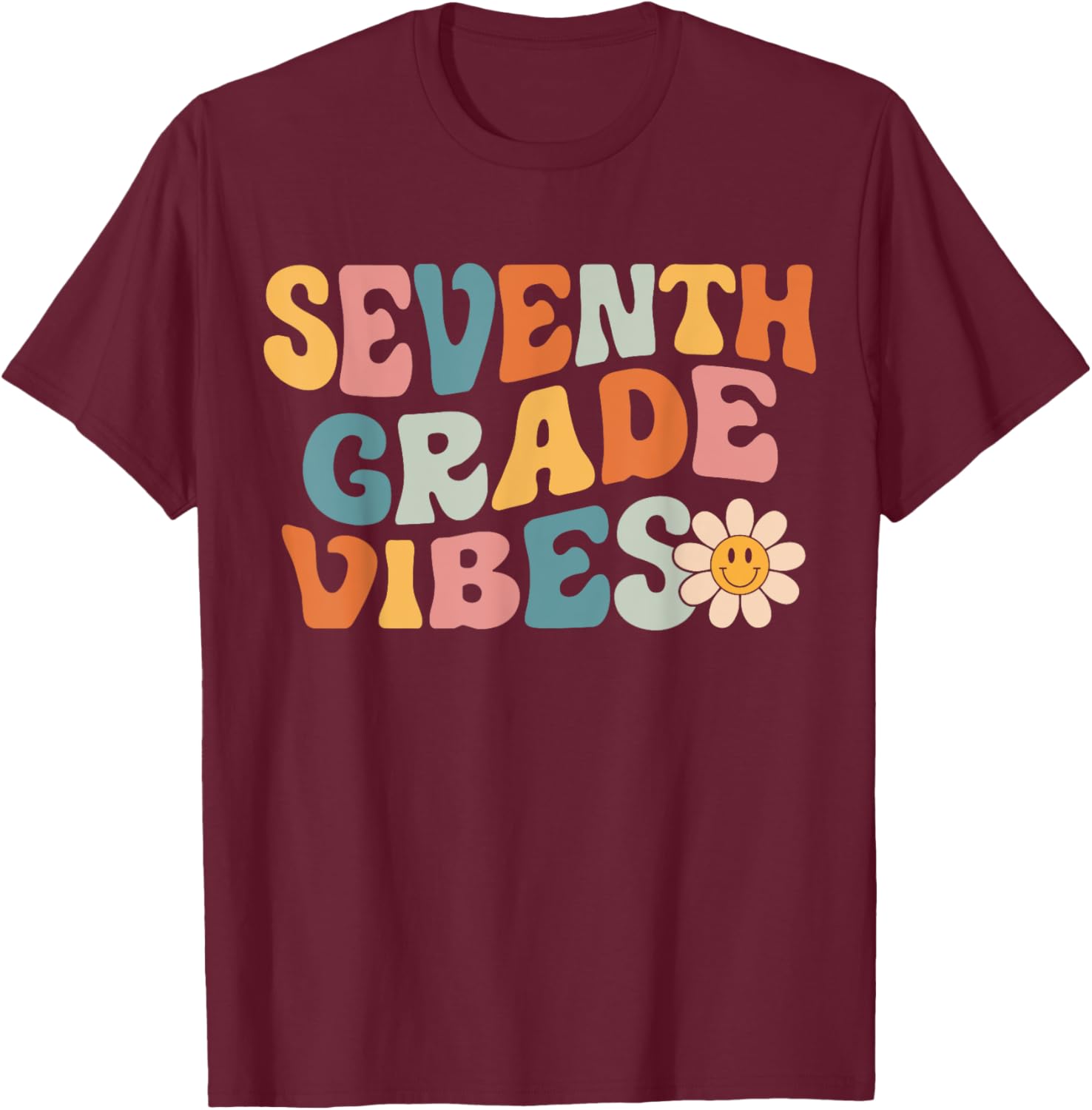 Seventh Grade Vibes - 7th Grade Team Retro 1st Day of School T-Shirt - T-Shirt | Maroon