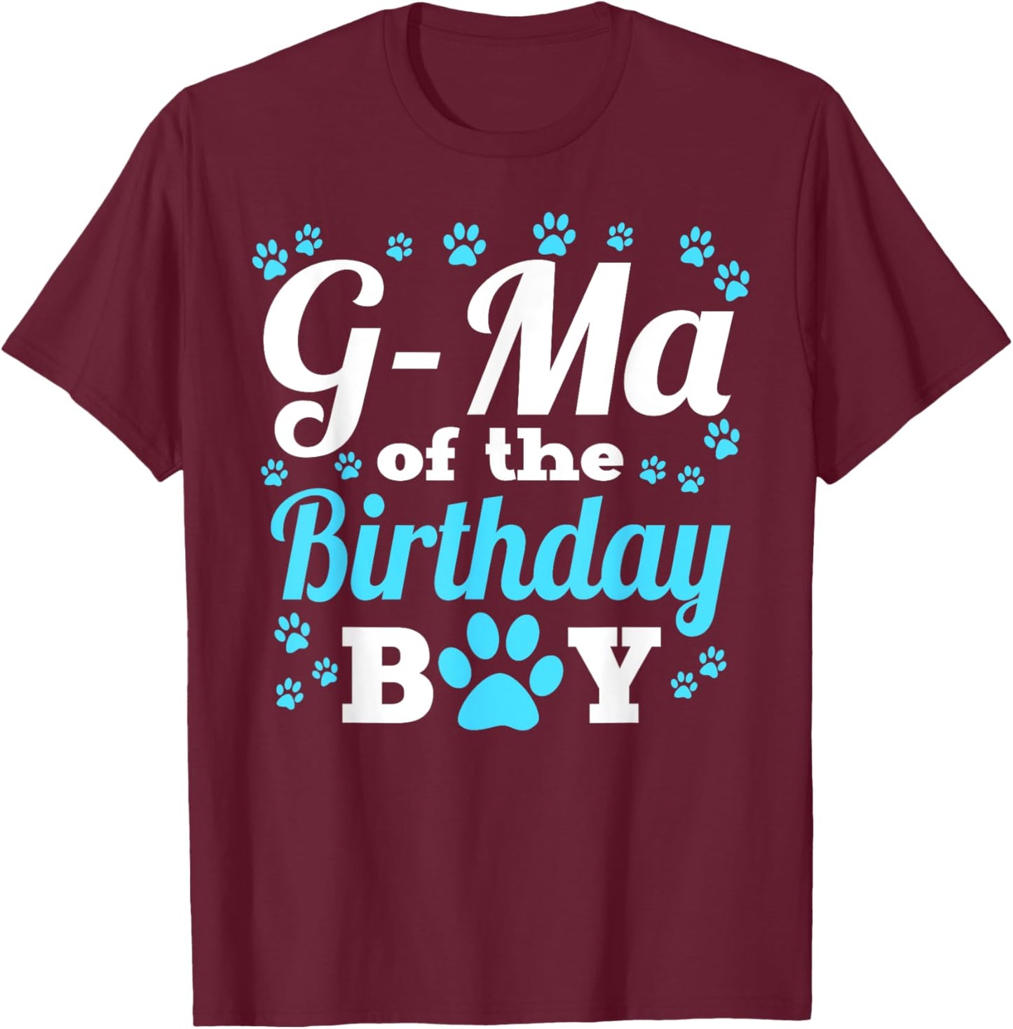 G-Ma Of The Birthday Boy Dog Paw Bday Party Celebration T-Shirt - T-Shirt | Maroon