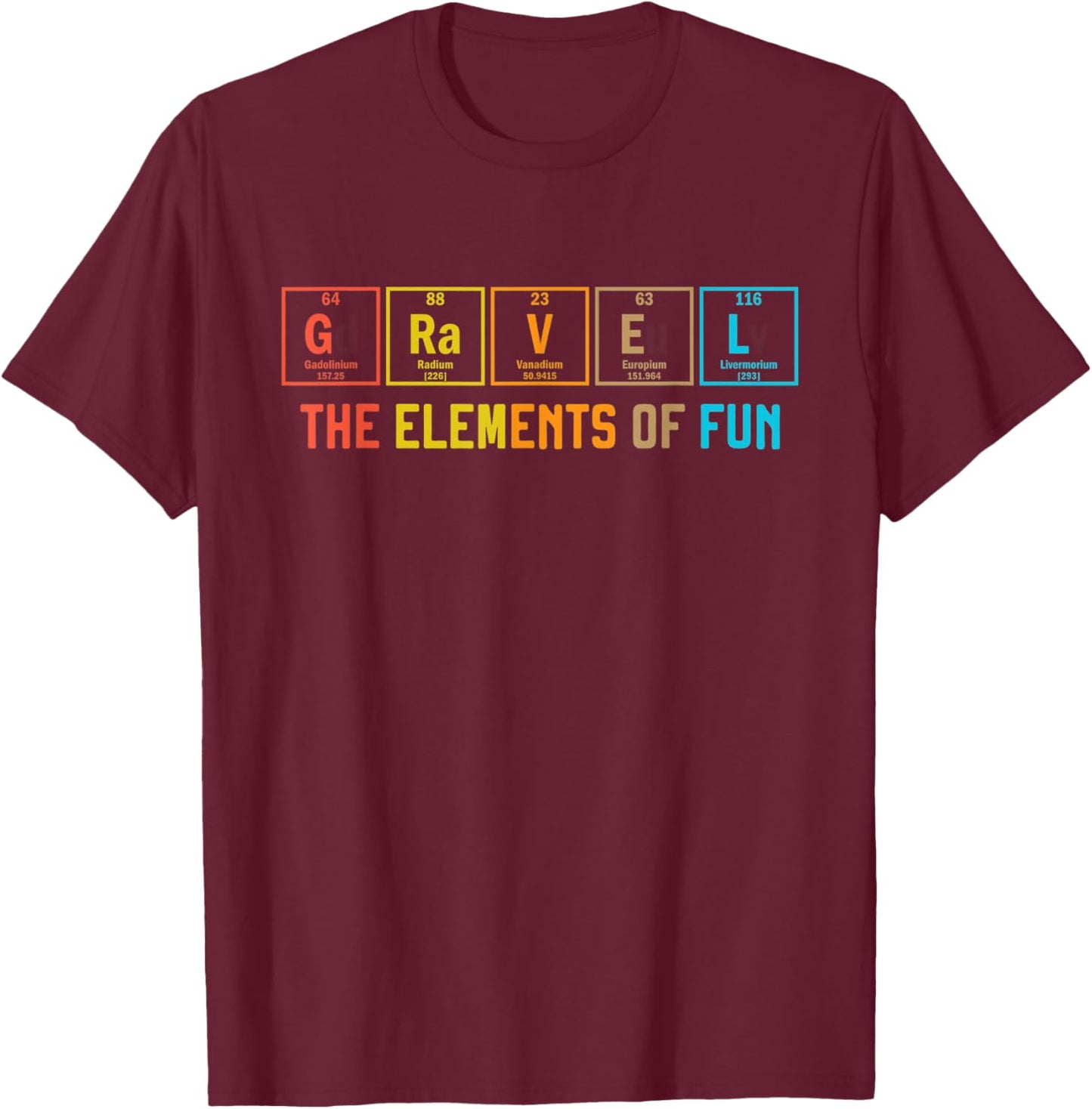 Gravel Bike The Elements of Fun Periodic Table Cyclocross T-Shirt - T-Shirt | Maroon