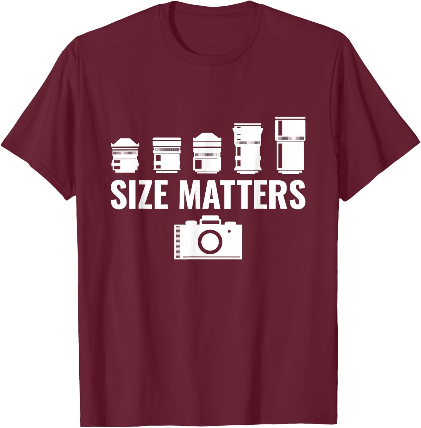Size Matters Photographer Camera lover T-Shirt - T-Shirt | Maroon