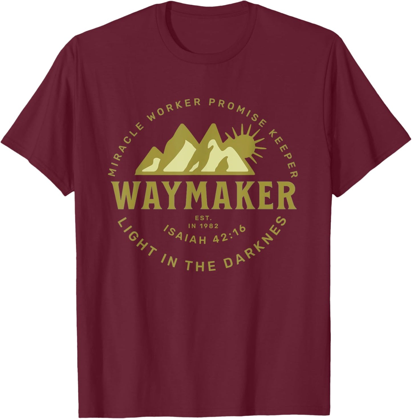 Jesus Christ Waymaker T-Shirt - T-Shirt | Maroon