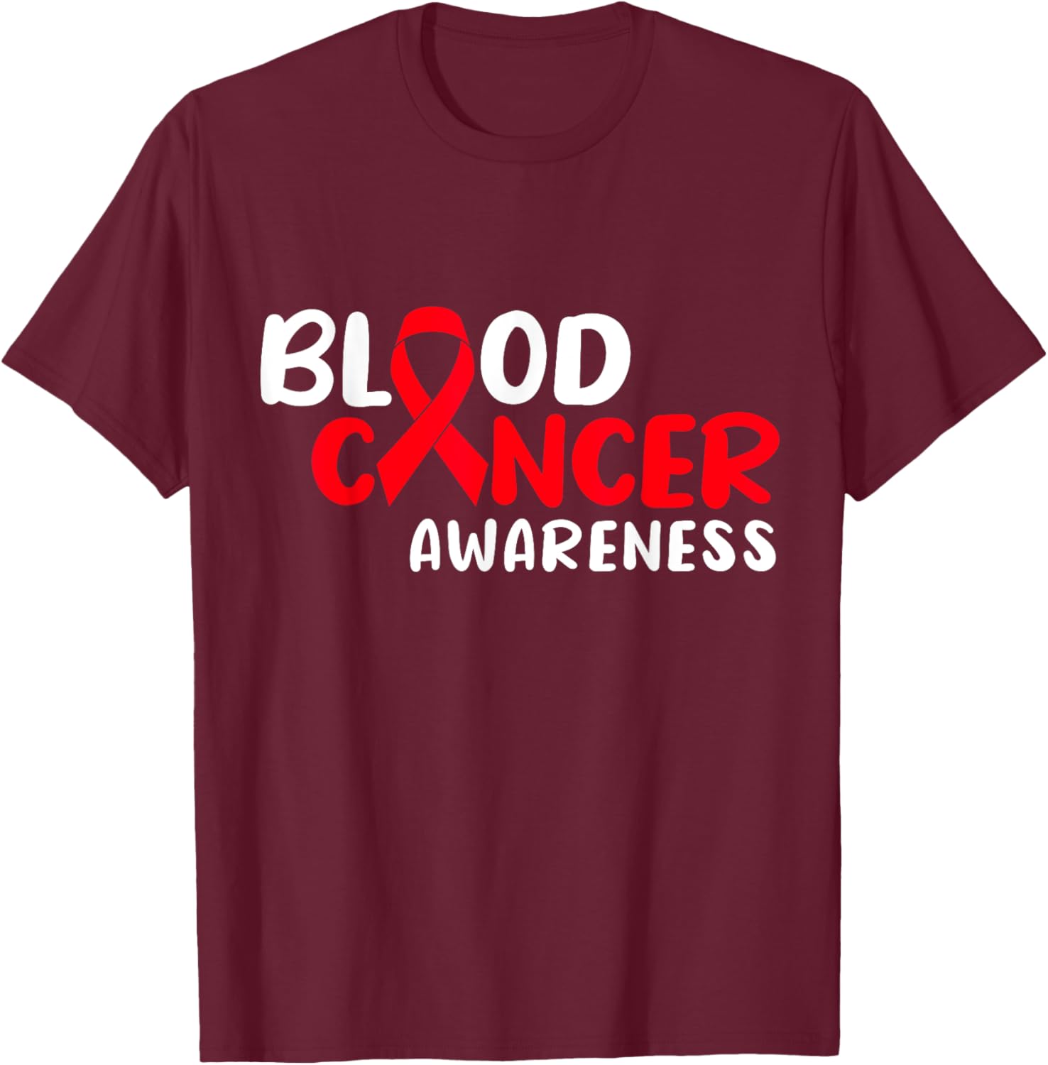 Blood Cancer Awareness T-Shirt - T-Shirt | Maroon