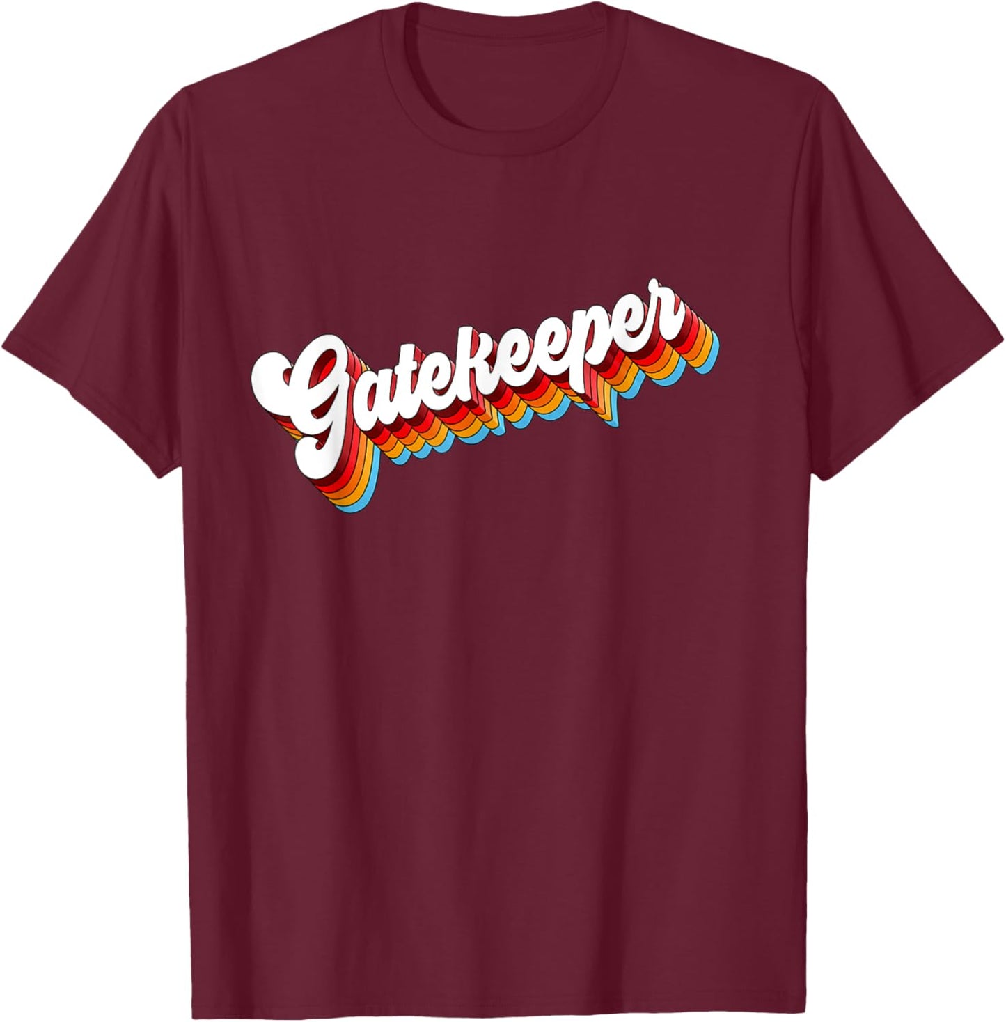Gatekeeper Job Appreciation Retro T-Shirt - T-Shirt | Maroon