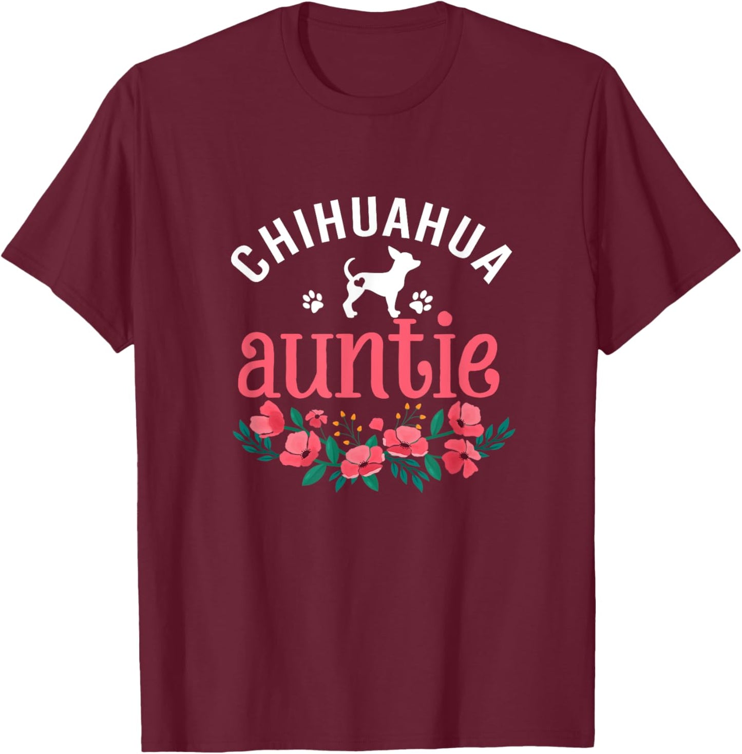 Chihuahua Auntie Dog Gifts Aunt Dog Lover Christmas T-Shirt - T-Shirt | Maroon