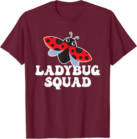 Ladybug Squad - Entomologist Beetle Insect Lover Entomophile T-Shirt - T-Shirt | Maroon