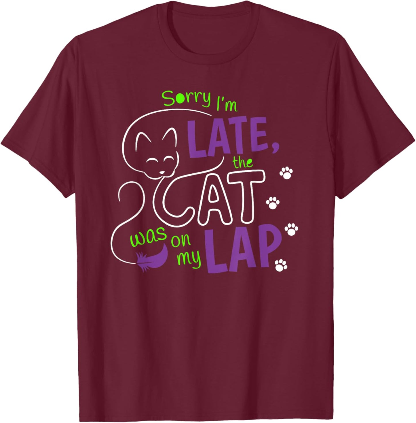 Sorry I’m late The Cat Was On My Lap Shirt Cat Lovers T-Shirt - T-Shirt | Maroon