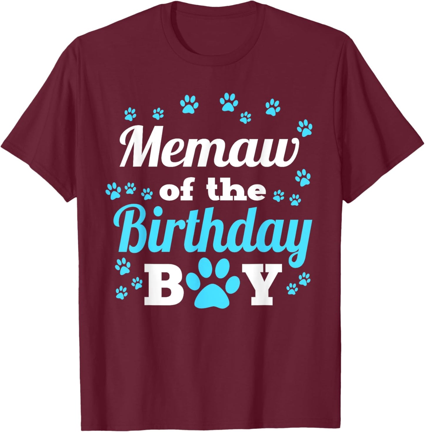 Memaw Of The Birthday Boy Dog Paw Bday Party Celebration T-Shirt - T-Shirt | Maroon