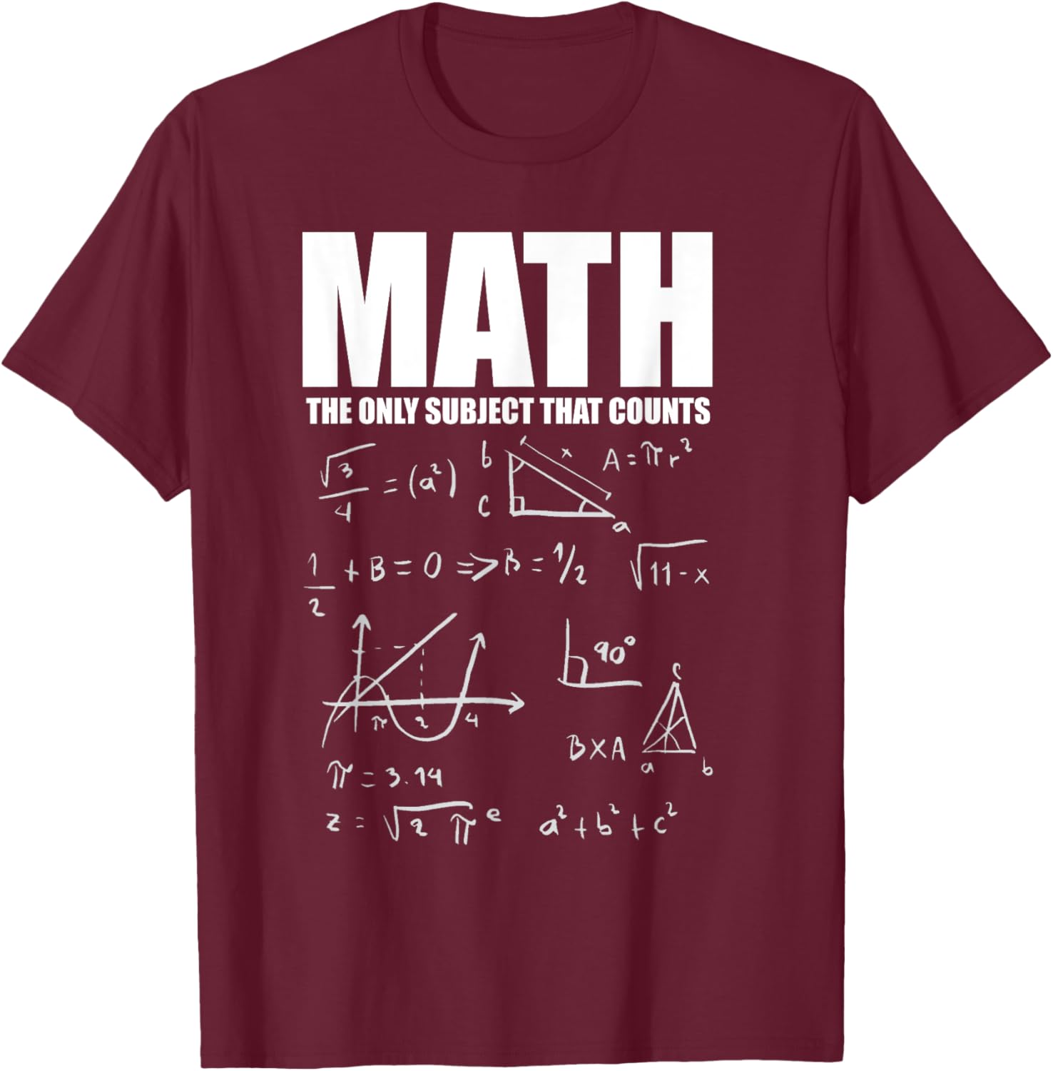 Funny Math Mathematics Nerd Fun Lovers T-Shirt - T-Shirt | Maroon