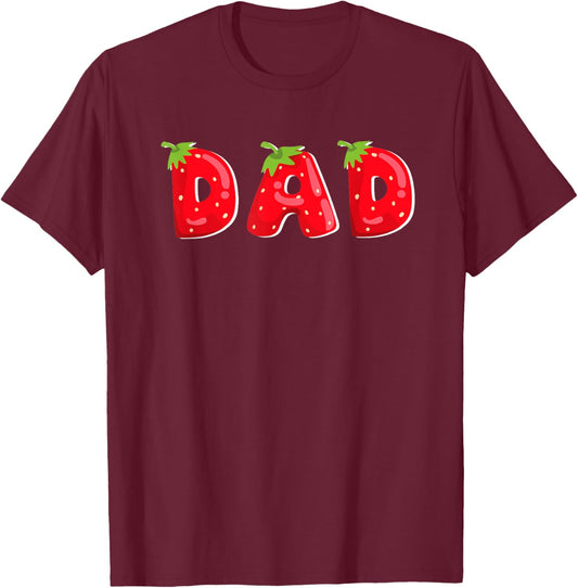 Funny Strawberry Dad Fruit Birthday Family Matching T-Shirt - T-Shirt | Maroon