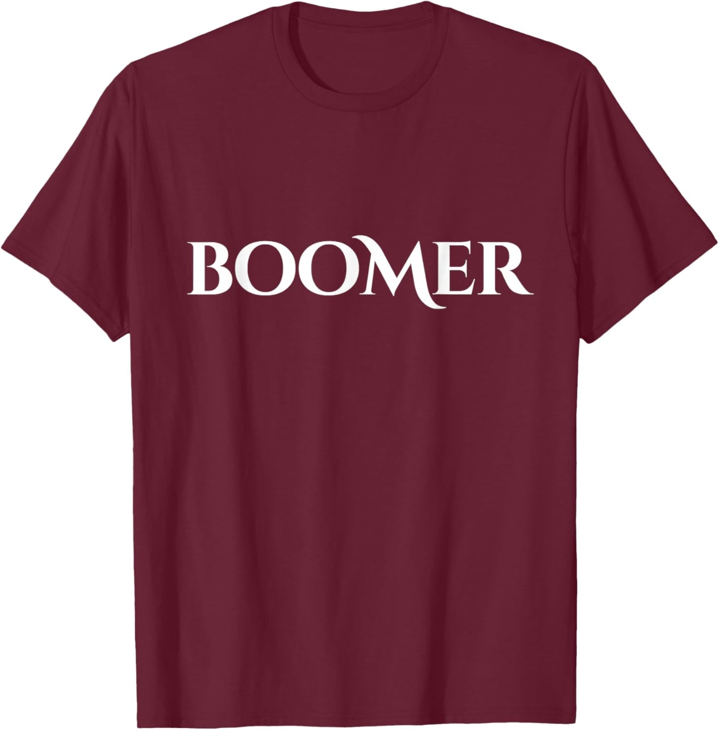 with Boomer Written on It T-Shirt - T-Shirt | Maroon