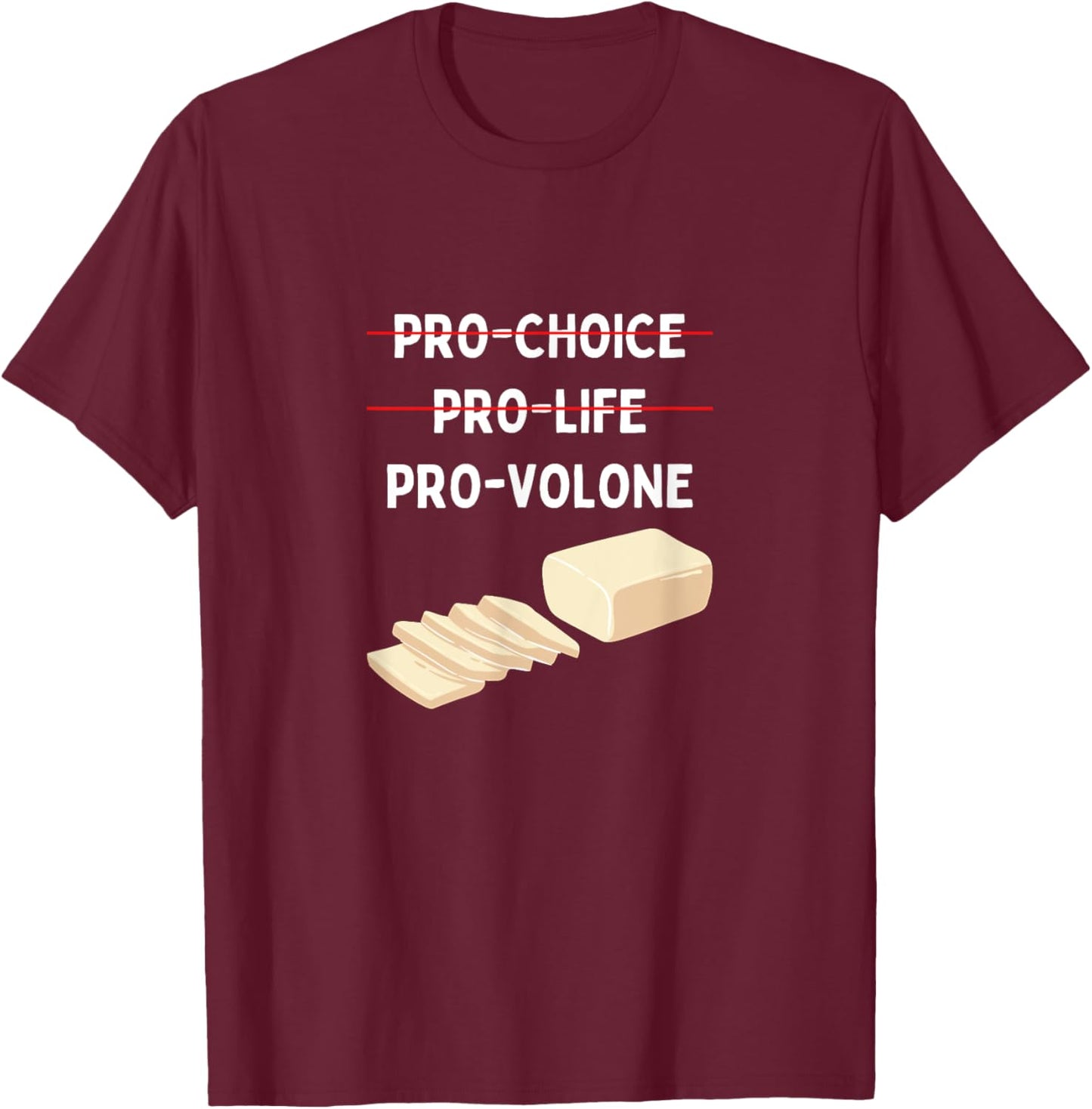 Provolone Cheese Lover T-Shirt - T-Shirt | Maroon