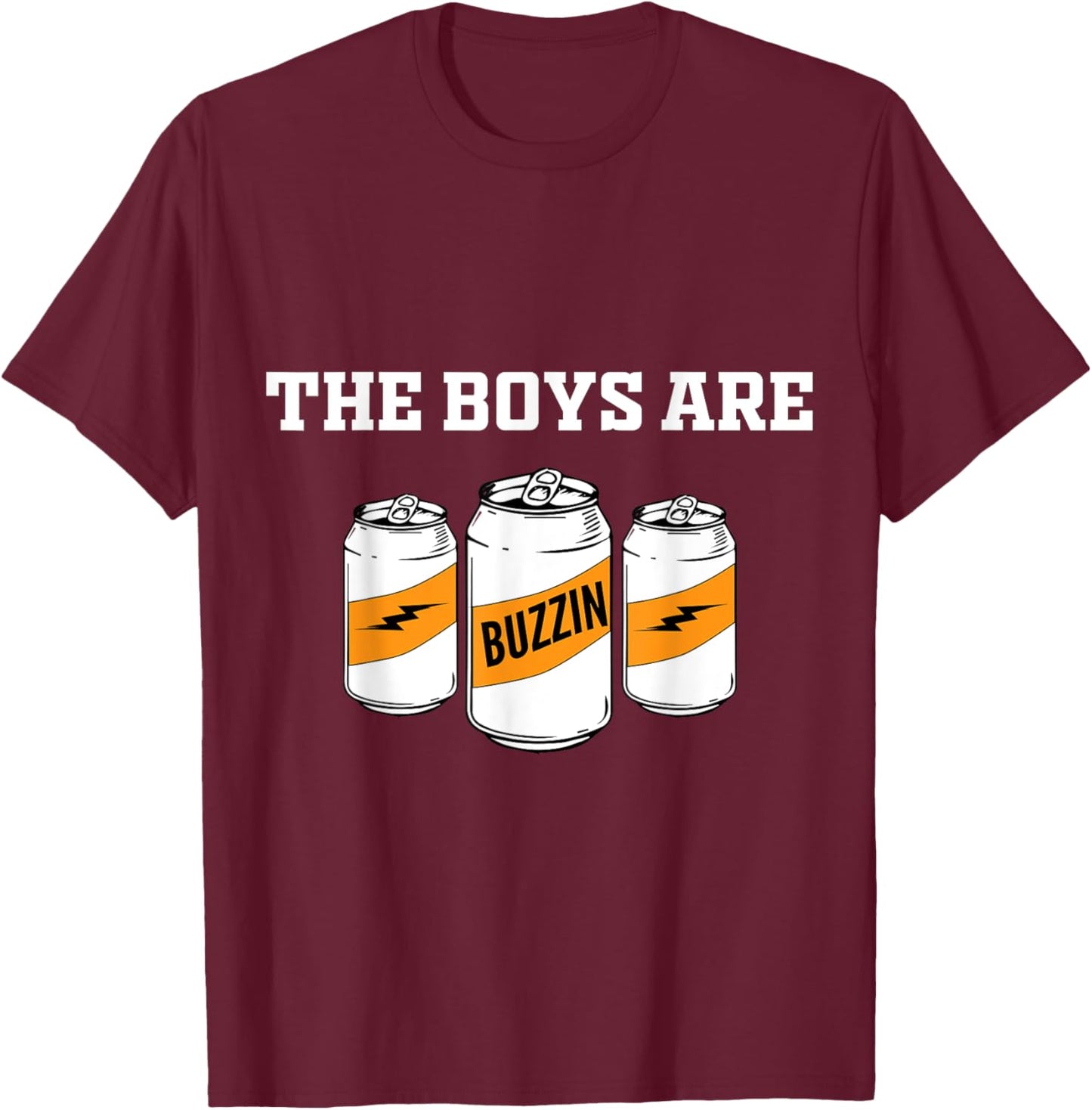 The Boys are Buzzin Hanging With The Boys T-Shirt - T-Shirt | Maroon