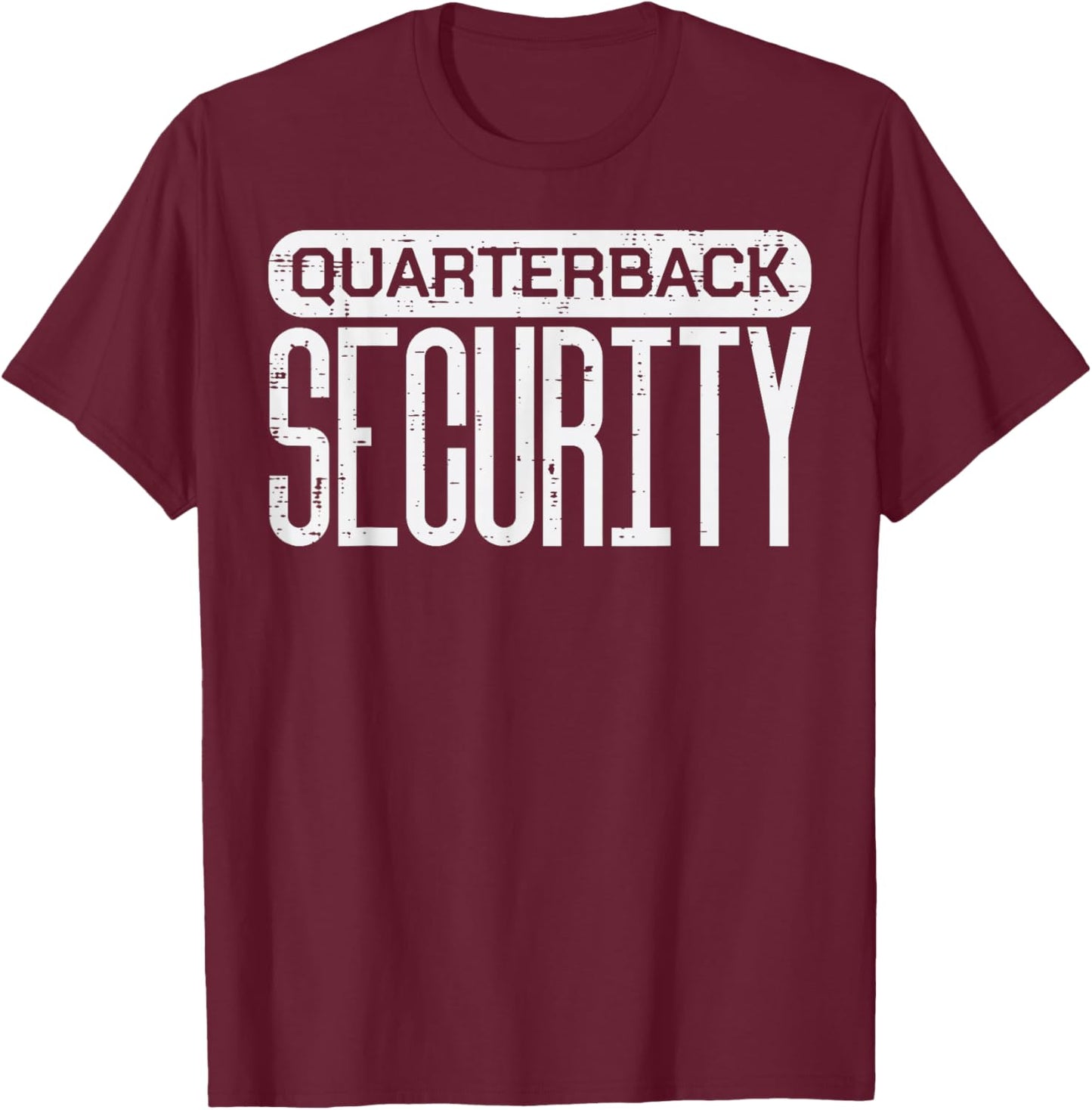Quarterback Security Funny Offense American Football Lineman T-Shirt - T-Shirt | Maroon