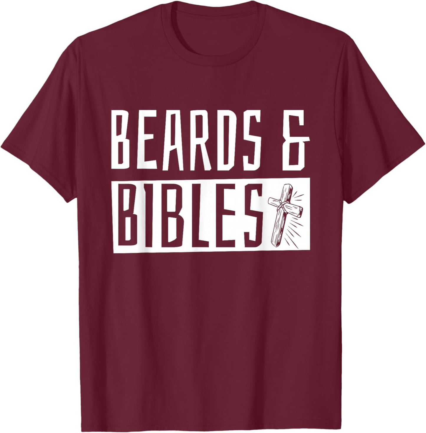 Beards and Bibles T-Shirt - T-Shirt | Maroon