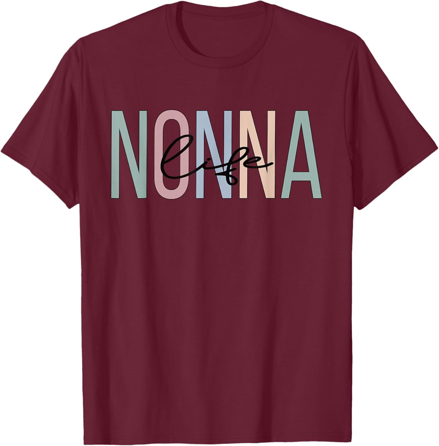 Nonna Life Nonna Grandma Boho Nonna Grandmother T-Shirt - T-Shirt | Maroon