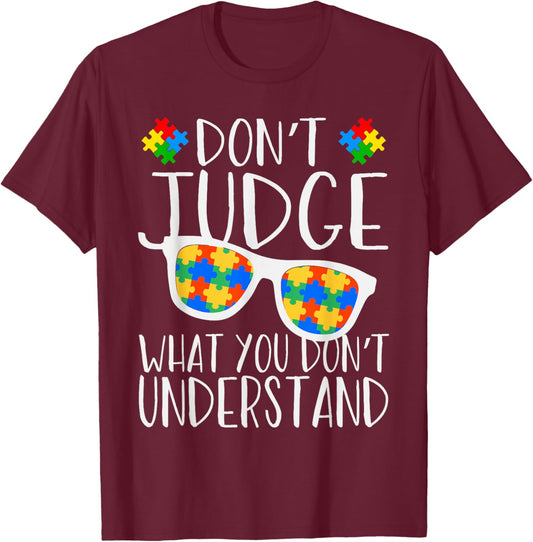 Don't Judge What You Don't Understand T-Shirt - T-Shirt | Maroon