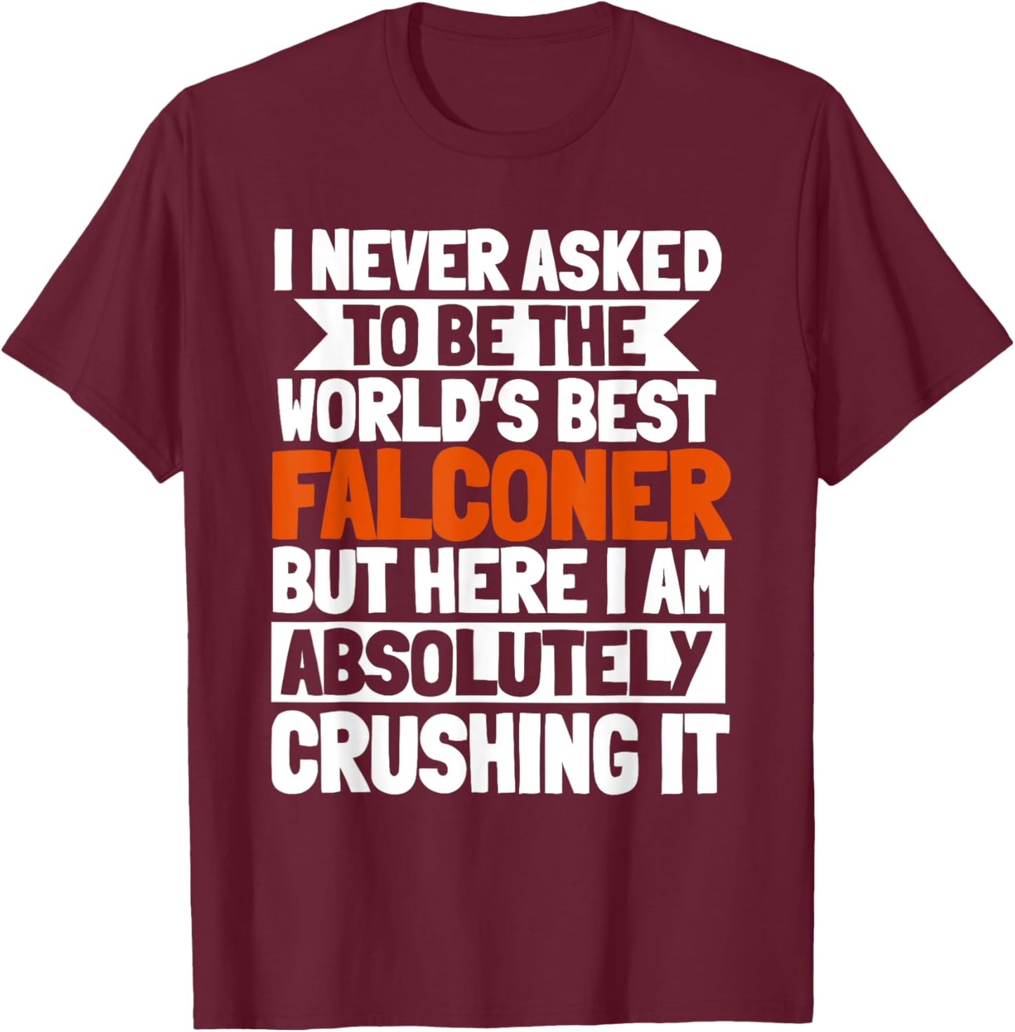Falconer Falconry Gamehawking World's Best Hawker Falcon T-Shirt - T-Shirt | Maroon