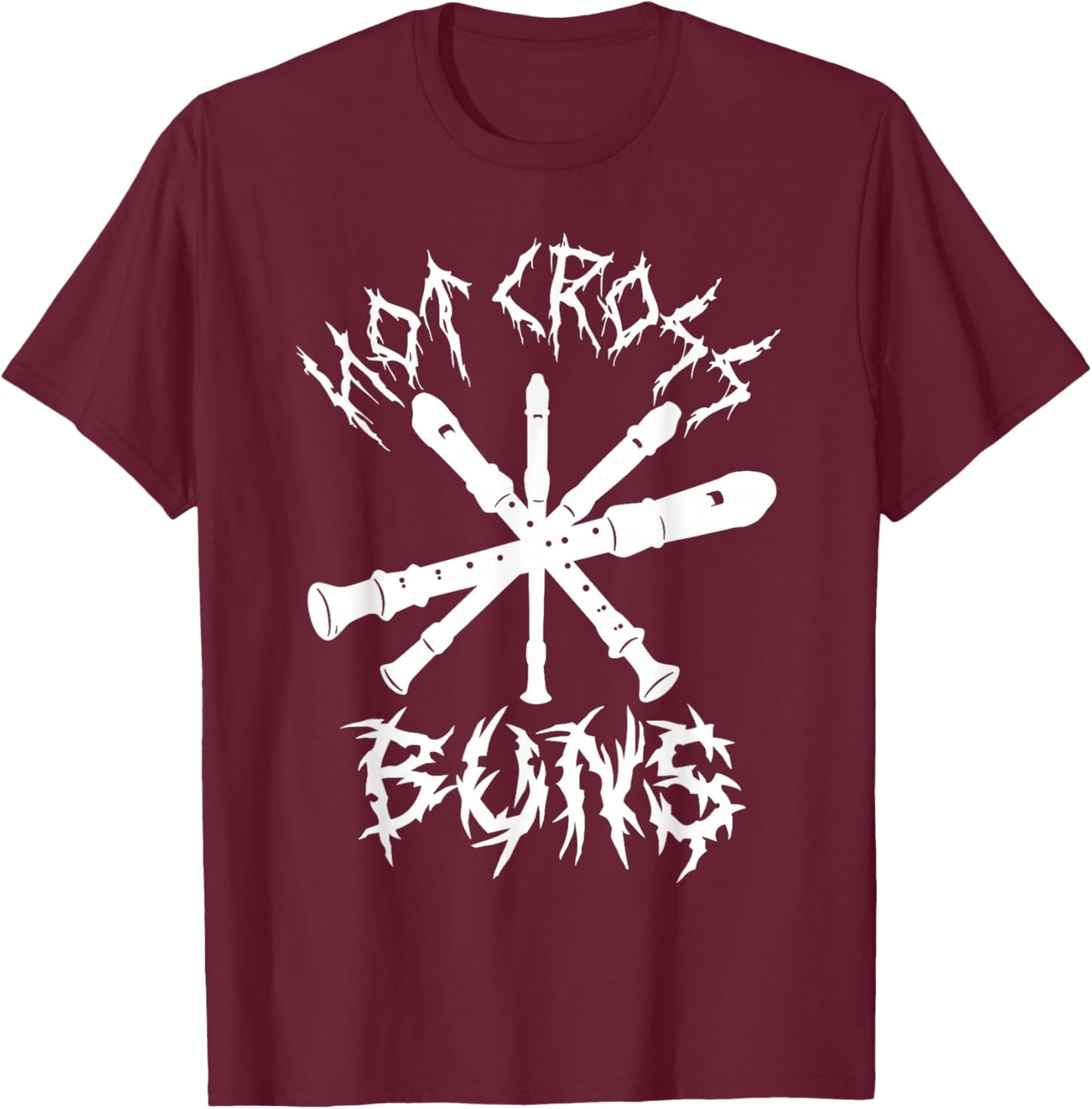 Hot Cross Buns Funny Recorder Music Ironic Heavy Metal Song T-Shirt - T-Shirt | Maroon