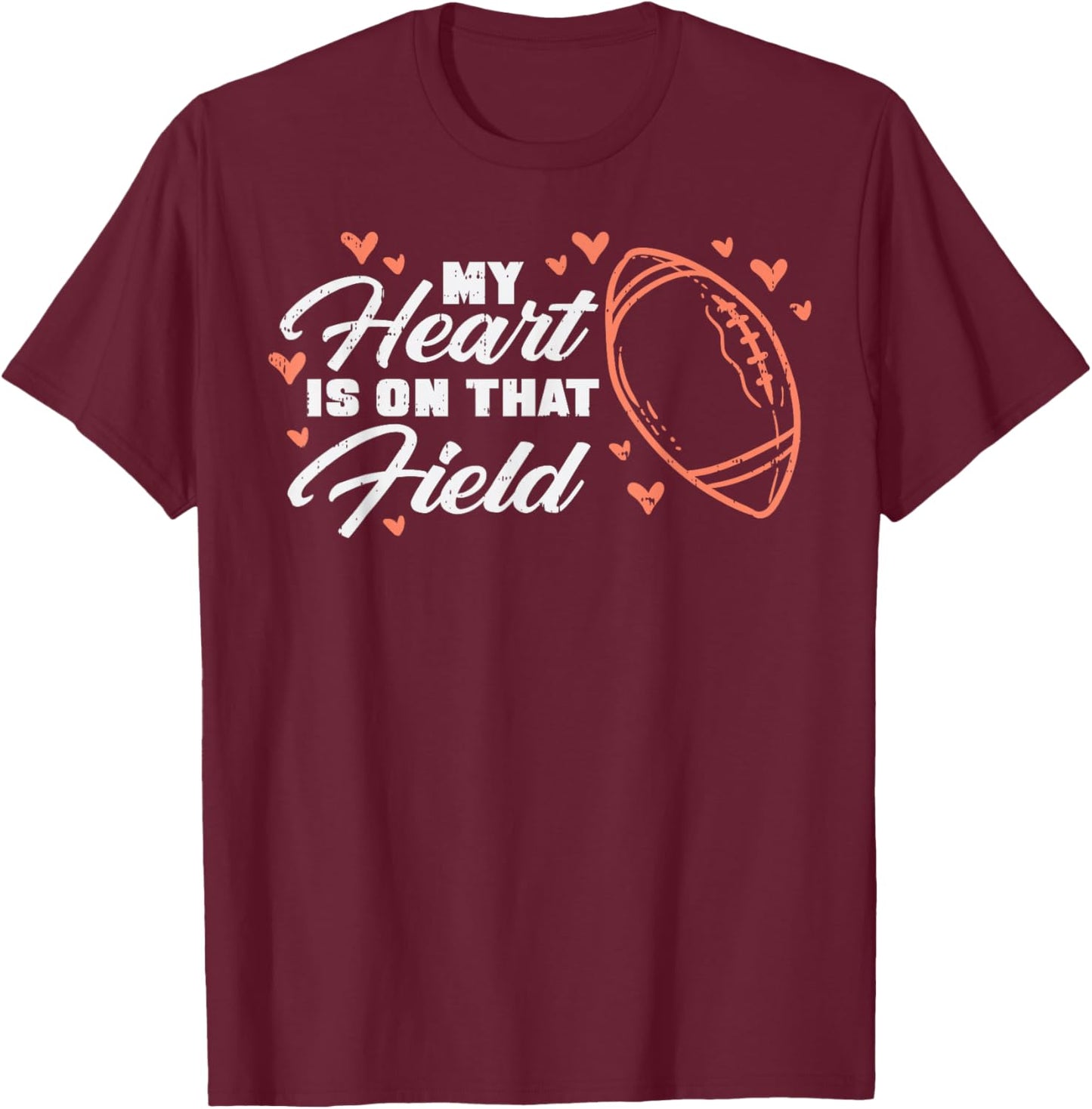 My Heart Is On That Field American Football Sports Mom Women T-Shirt - T-Shirt | Maroon