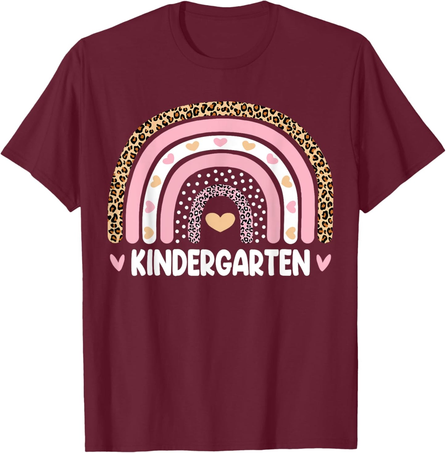 Leopard Rainbow Kindergarten Teachers Funny Back To School Women Girls Kids T-Shirt - T-Shirt | Maroon