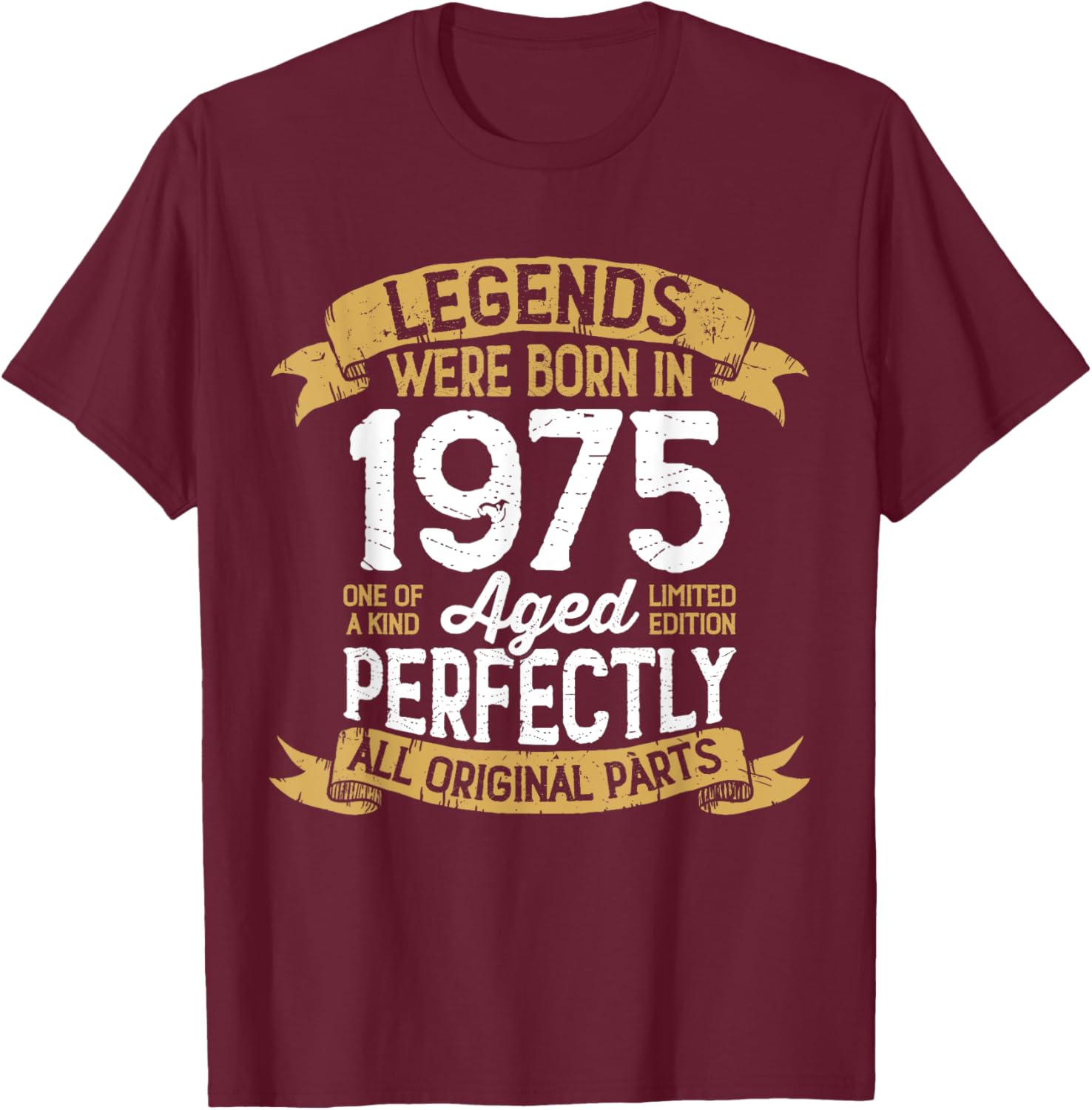 Vintage 1975 Birthday Men Women Legends Were Born in 1975 T-Shirt - T-Shirt | Maroon