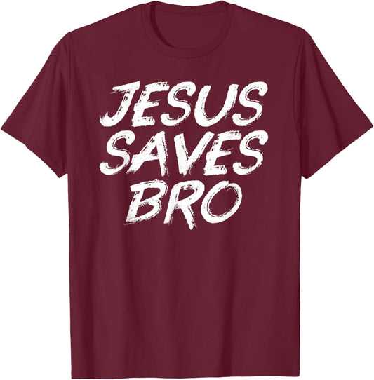 Jesus Saves Bro Shirt - Christian Gospel Bible Faith Jesus T-Shirt - T-Shirt | Maroon