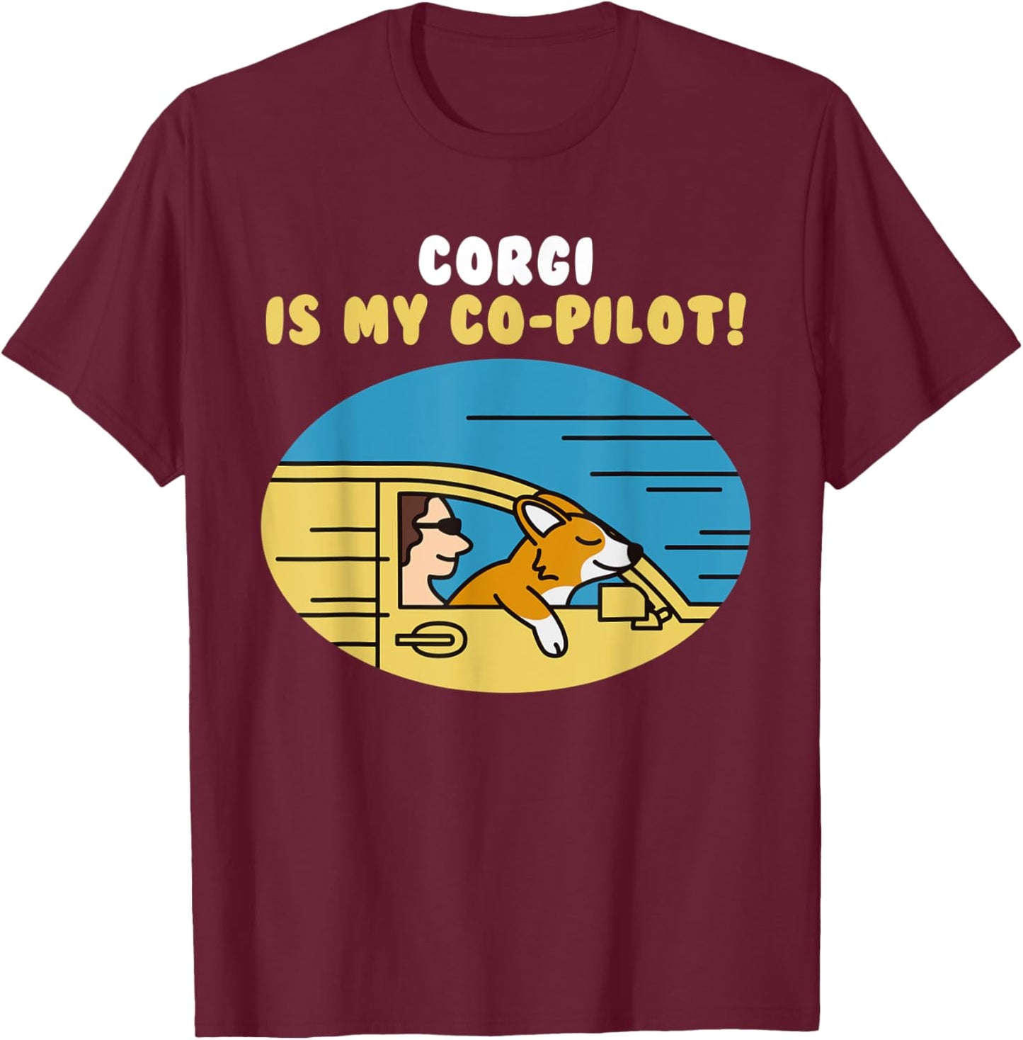 Corgi Is My Co-Pilot Dog Women Kids T-Shirt - T-Shirt | Maroon