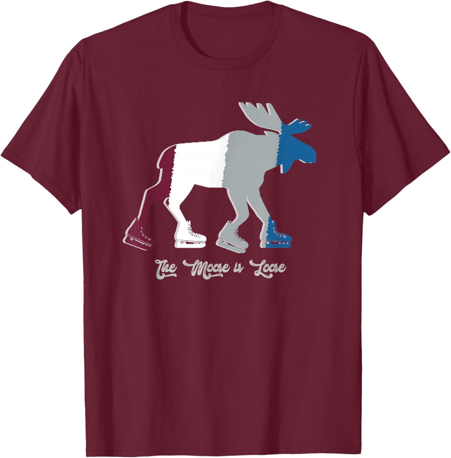The Moose is Loose - Hockey Skates T-Shirt - T-Shirt | Maroon