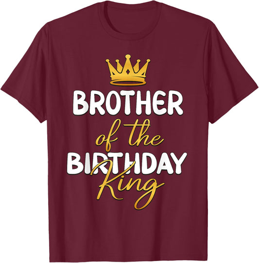 Brother Of The Birthday King Bday Party Idea T-Shirt - T-Shirt | Maroon