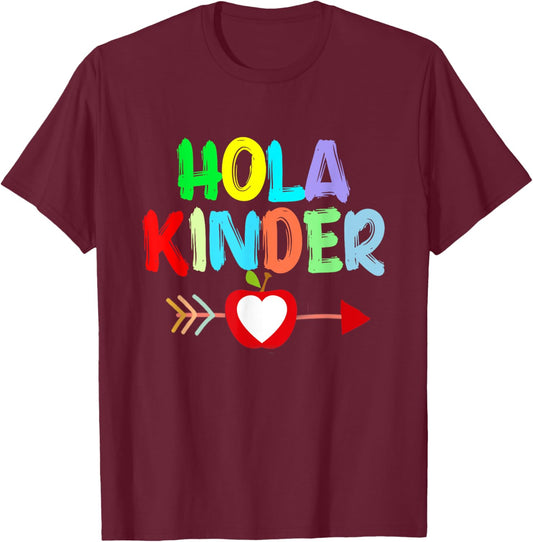Hola Kinder Primer Día De Kindergarten In Spanish T-Shirt - T-Shirt | Maroon