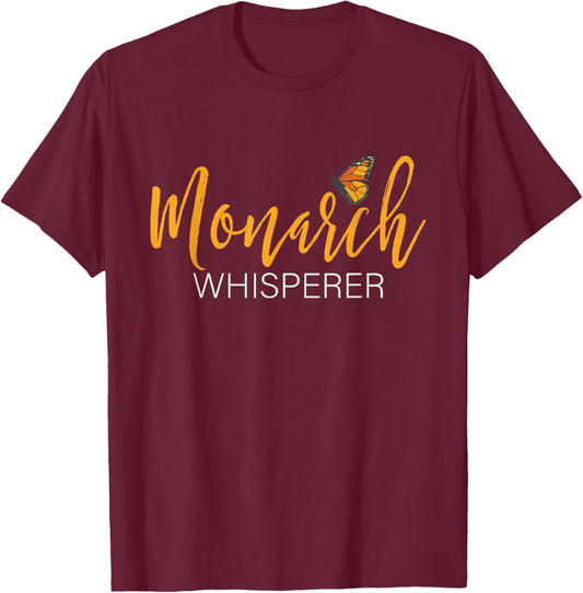 Monarch Whisperer - Butterfly Lover Butterflies Entomologist T-Shirt - T-Shirt | Maroon