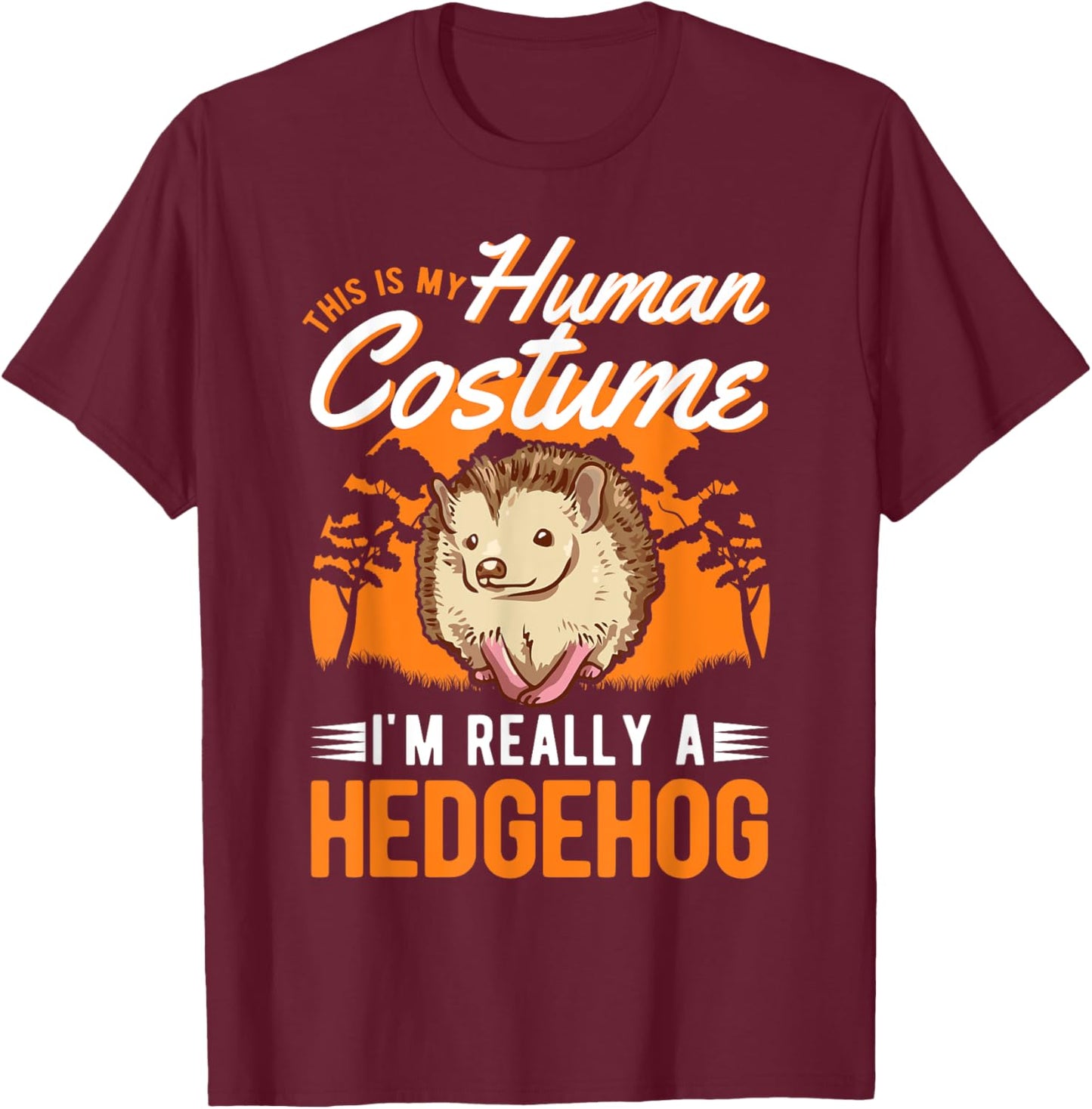 Hedgehog Human Costume Halloween Hedgehog T-Shirt - T-Shirt | Maroon