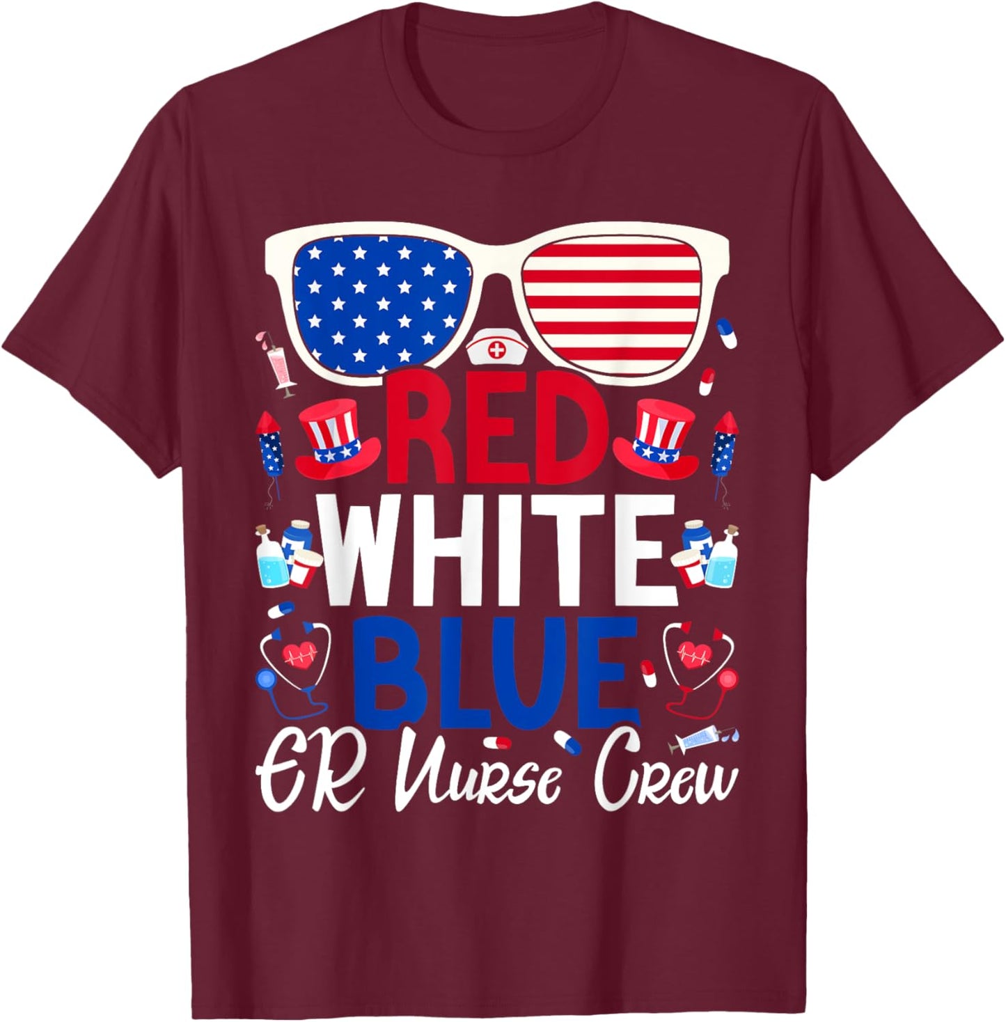 ER Nurse 4th of July Red White Blue ER Nurse Crew Patriotic Men T-Shirt - T-Shirt | Maroon