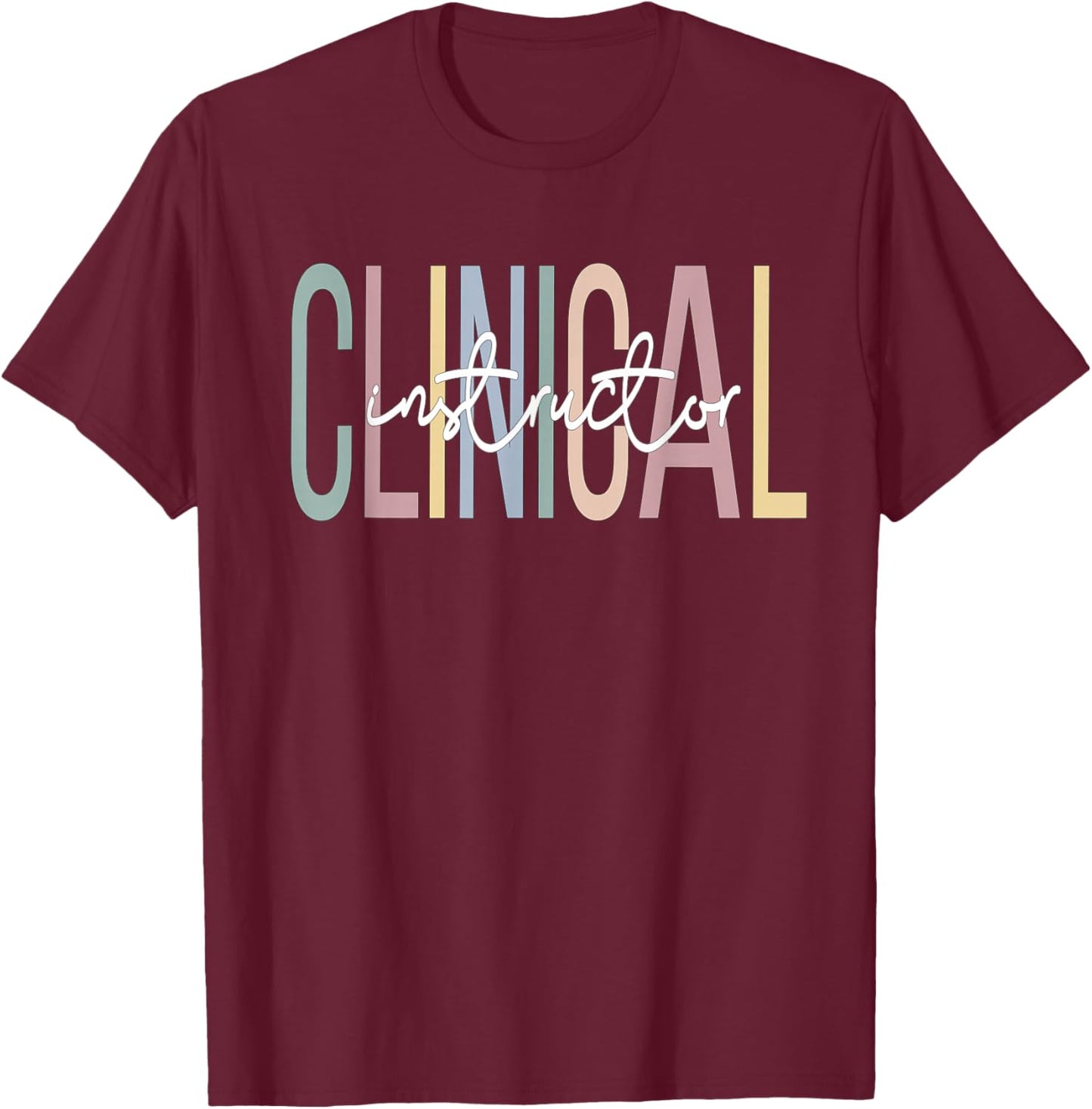 Boho Clinical Instructors T-Shirt - T-Shirt | Maroon
