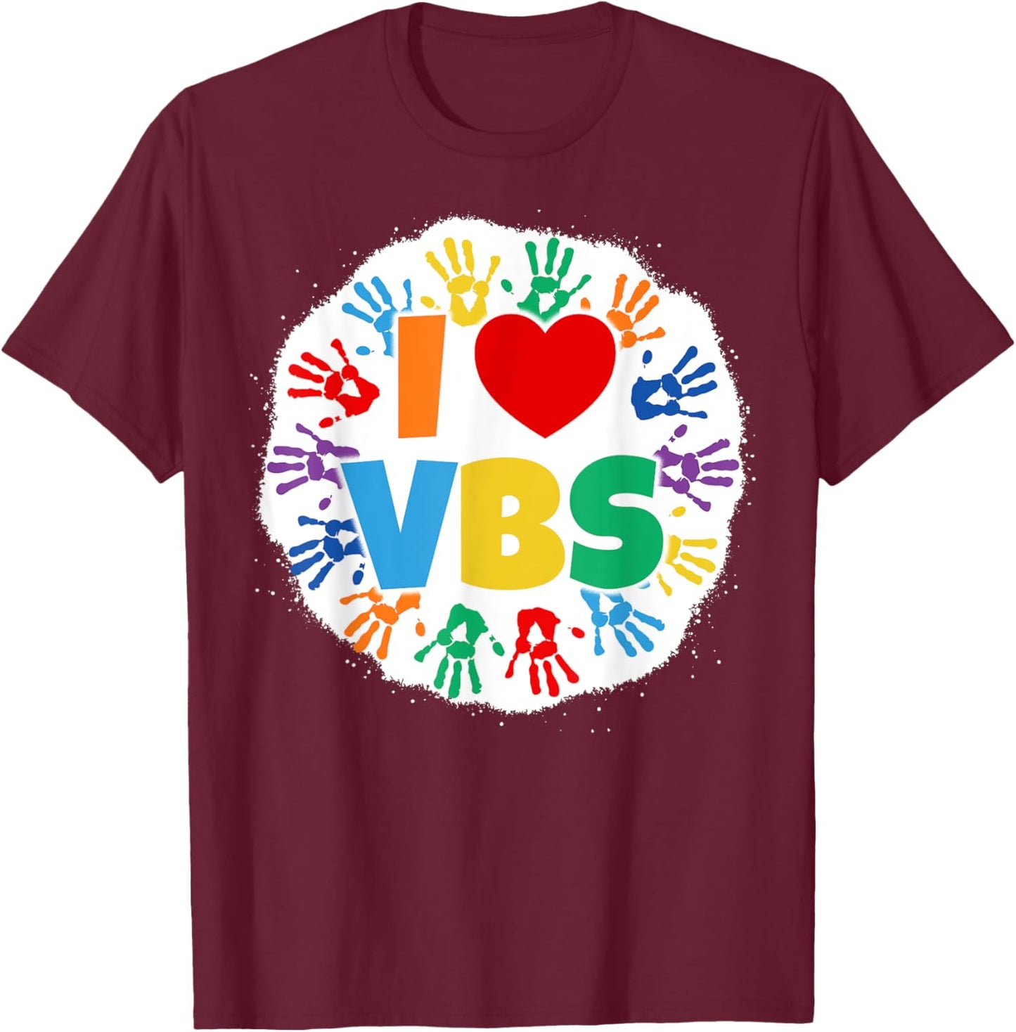 2022 Vacation Bible School Bleached Handprints I Love VBS T-Shirt - T-Shirt | Maroon